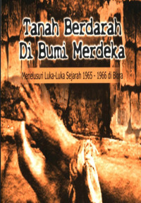 Image of Tanah berdarah di bumi merdeka